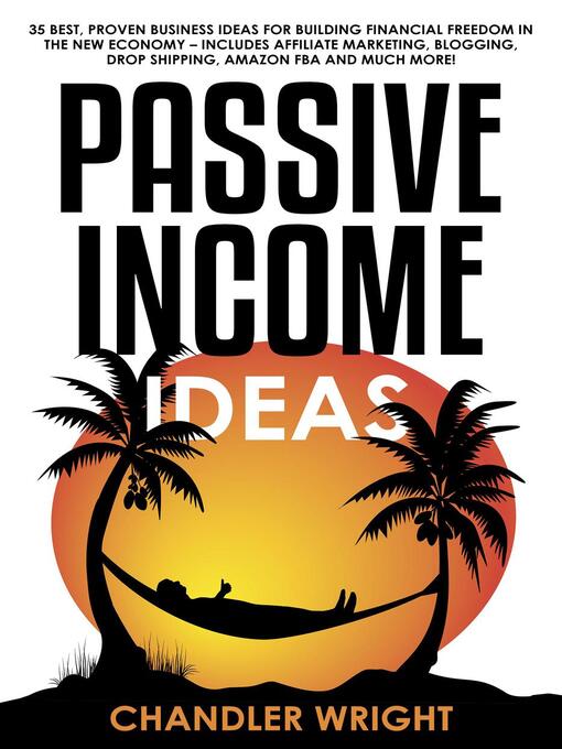 Title details for Passive Income by Chandler Wright - Available